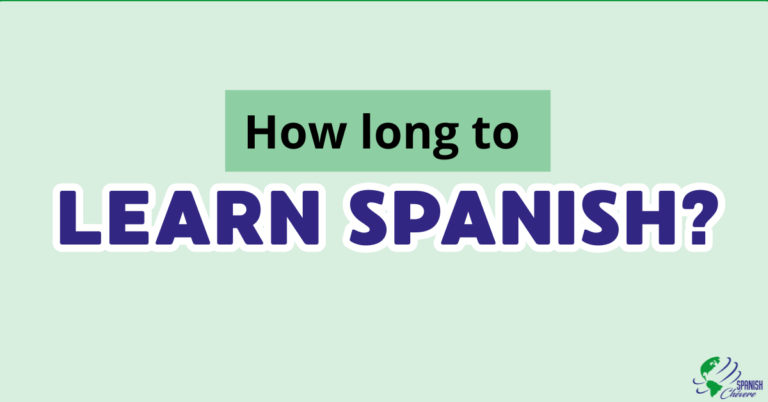 How long does it take to learn Spanish - Spanish Chévere