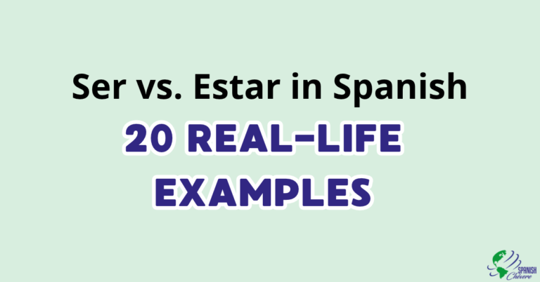 Ser vs estar in Spanish real-life examples and practice quiz - Spanish Chévere